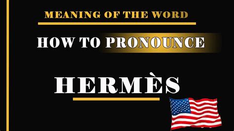 pronounce hermes